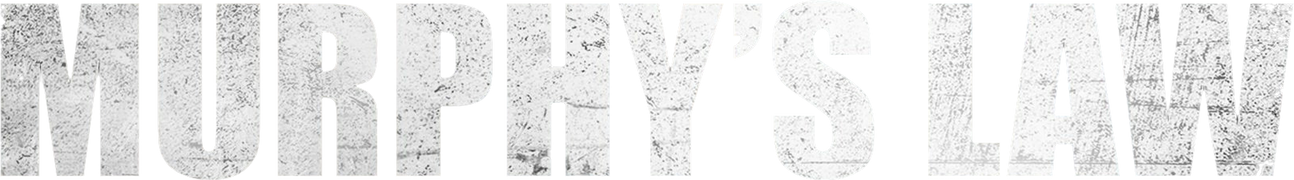 Murphy's Law