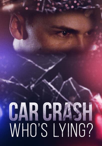 Car Crash: Who's Lying?