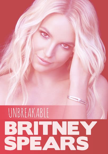 Britney Spears: Unbreakable