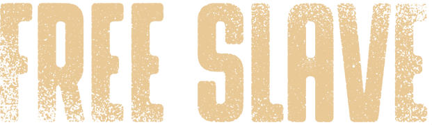 Free Slave