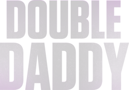 Double Daddy