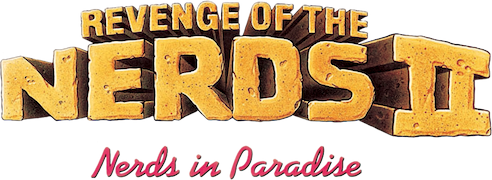 Revenge of the Nerds II: Nerds in Paradise