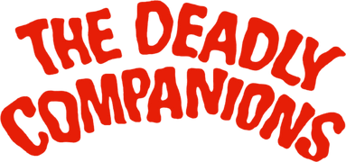 The Deadly Companions