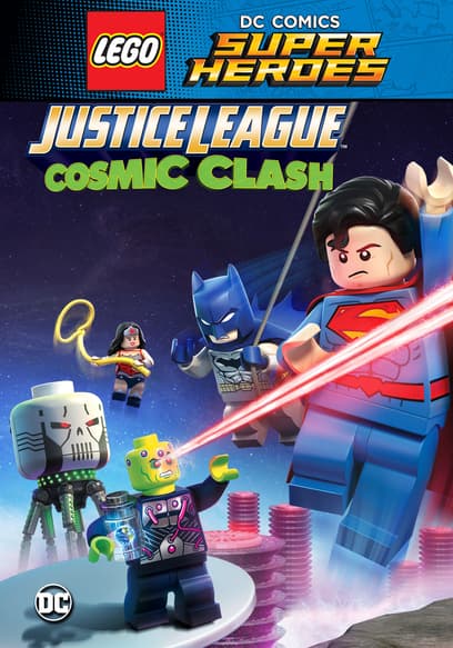 Lego DC Comics Super Heroes: Justice League — Cosmic Clash poster