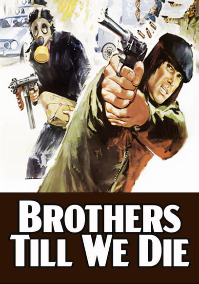 Brothers Till We Die