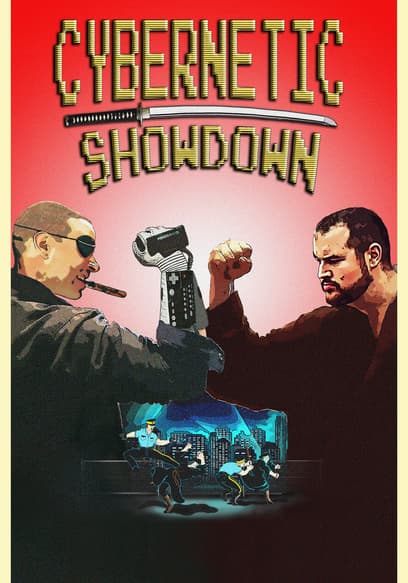 Cybernetic Showdown