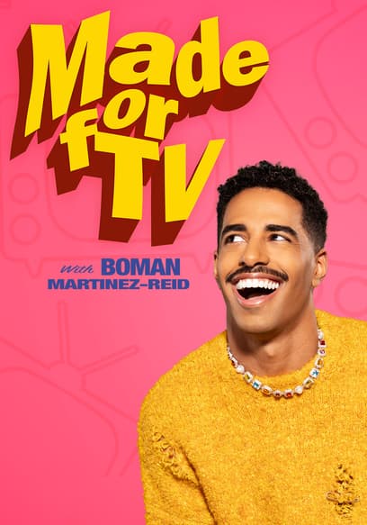 Made for TV With Boman Martinez-Reid