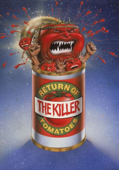 Return of the Killer Tomatoes