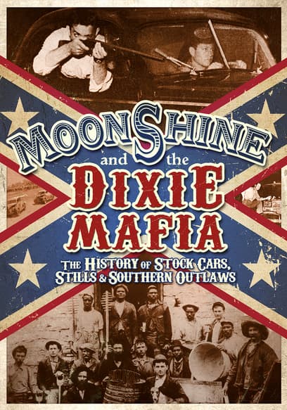 Moonshine and the Dixie Mafia