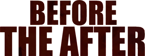 Before the After