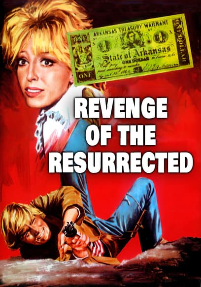 Revenge of the Resurrected