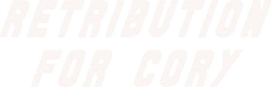 Retribution for Cory