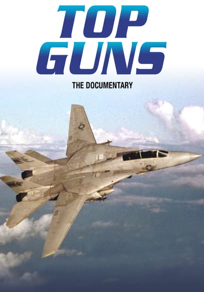 Top Guns: The Documentary