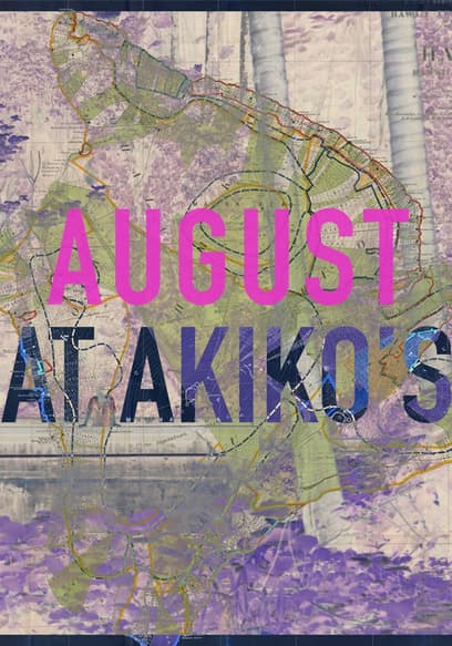 August at Akiko's