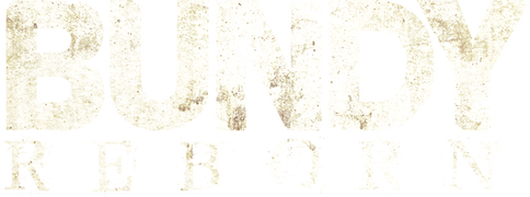 Bundy Reborn