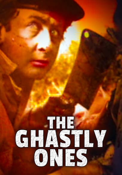 The Ghastly Ones