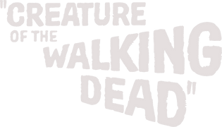 Creature of the Walking Dead