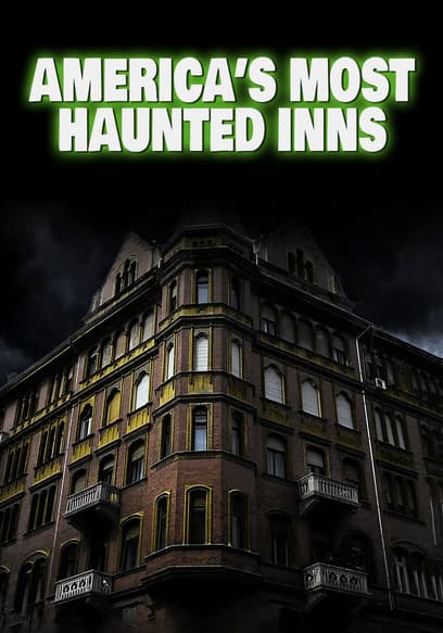 America's Most Haunted Inns