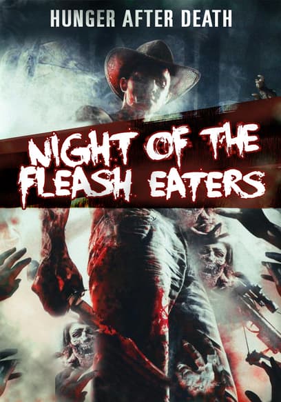 Night of the Flesh Eaters