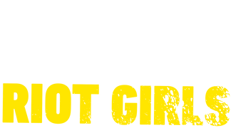 Riot Girls
