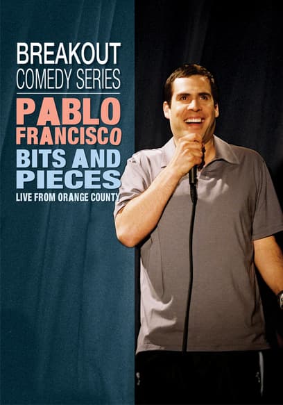 Pablo Francisco: Bits and Pieces