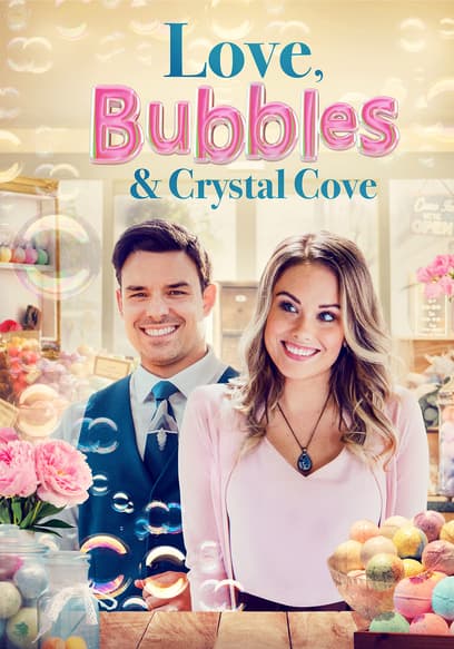 Love, Bubbles & Crystal Cove poster