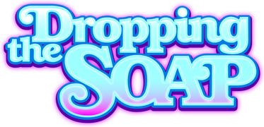 Dropping the Soap