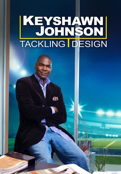 Keyshawn Johnson: Tackling Design