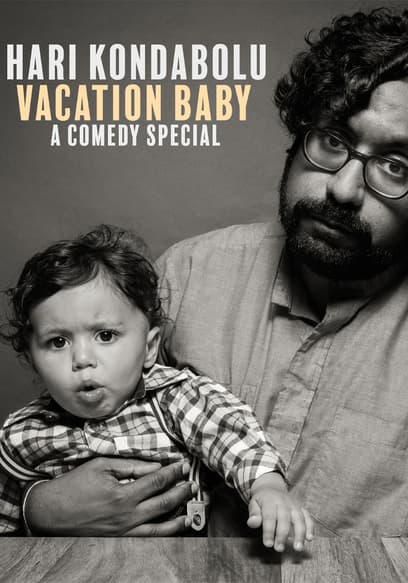 Hari Kondabolu: Vacation Baby