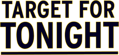 Target for Tonight