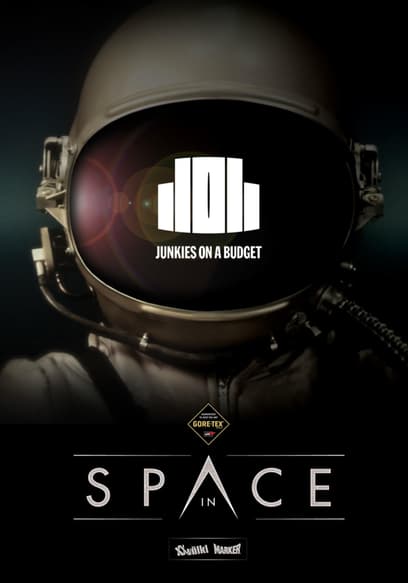 Junkies on a Budget: In Space poster