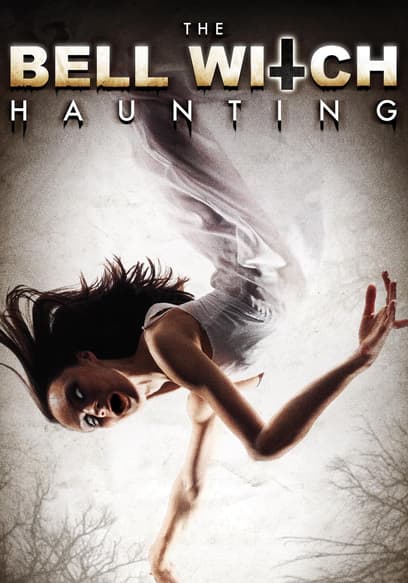 The Bell Witch Haunting