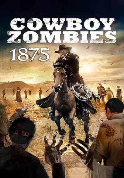 Cowboy Zombies, 1875