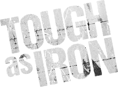 Tough as Iron
