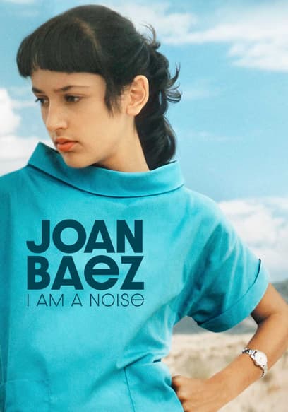 Joan Baez: I Am a Noise poster