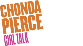 Chonda Pierce: Girl Talk
