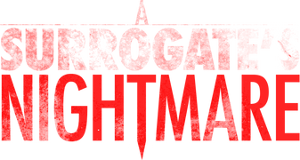 A Surrogate's Nightmare