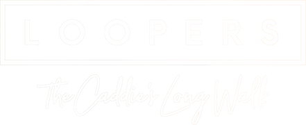 Loopers: The Caddie's Long Walk