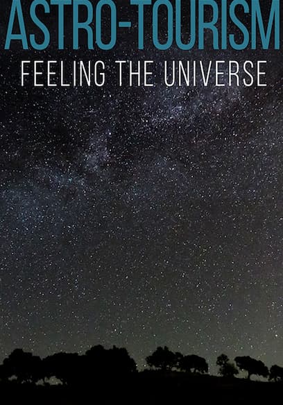 Astro-Tourism: Feeling the Universe