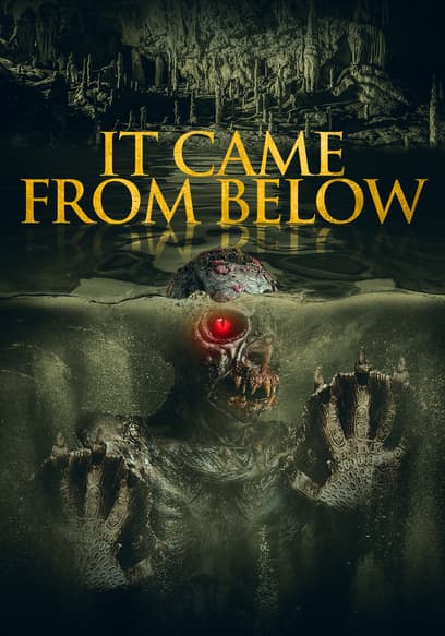 It Came From Below