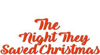 The Night They Saved Christmas
