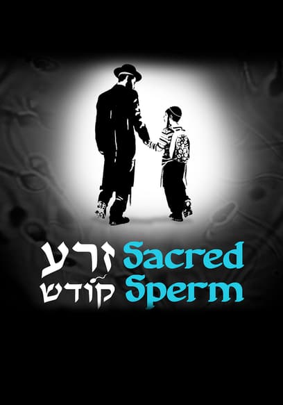 Sacred Sperm