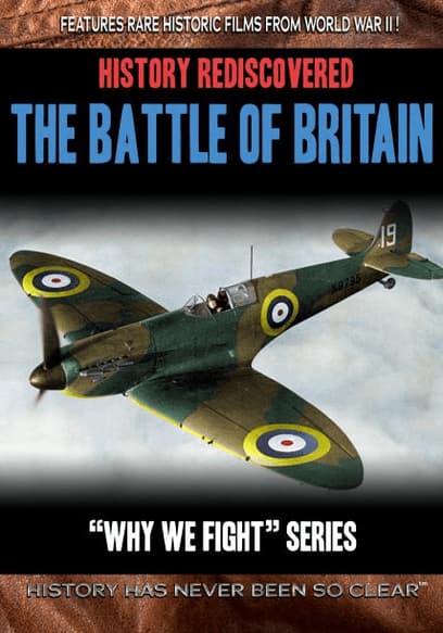 History Rediscovered: The Battle of Britain