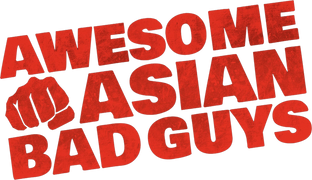 Awesome Asian Bad Guys