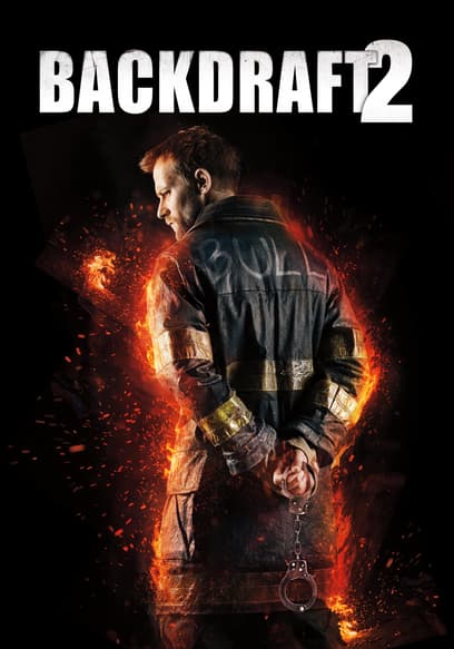 Backdraft 2