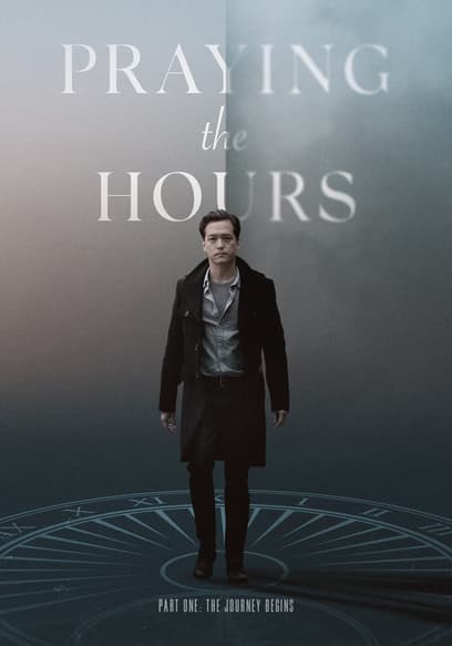 Praying the Hours (Pt. 1) poster