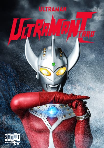 S01:E48 - Ultraman Taro: S1 E48 - From a Japanese Nursery Song Ð Monster Doll Festival