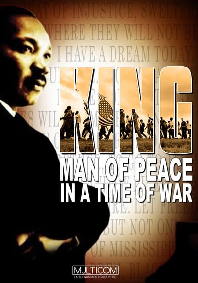 King: Man of Peace in a Time of War