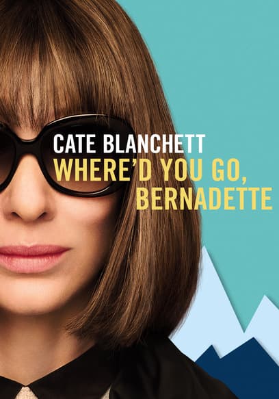 Where'd You Go, Bernadette