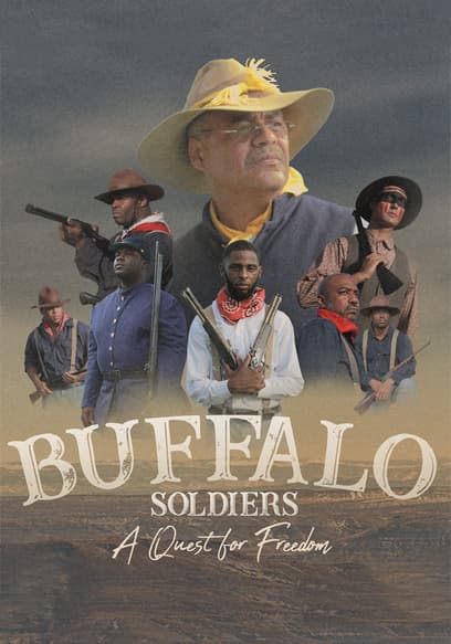 Buffalo Soldiers: A Quest for Freedom